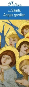 Prière aux saints Anges Gardien