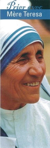  Satisfecit - Signet "Prier avec" Mère Teresa lot de 10 - Ne vous imaginez pas que l’amour, pour être vrai, doit être extraordinaire.