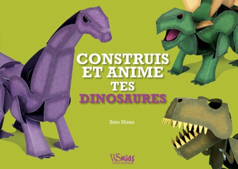 Sato Hisao - Construis et anime tes dinosaures.