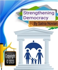  satria novian - Strengthening Democracy.