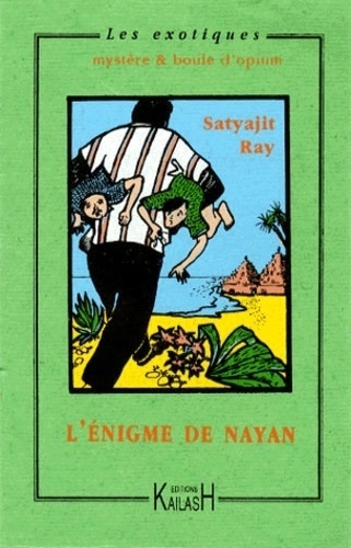 Satyajit Ray - L'énigme de Nayan.