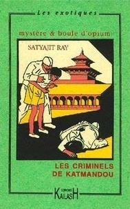 Satyajit Ray - Les criminels de Katmandou.