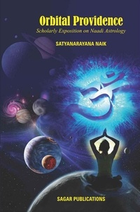  Satyanarayana Naik - Orbital Providence (Scholarly Exposition on Naadi Astrology).