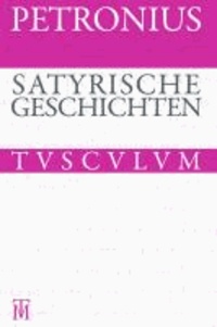 Satyrische Geschichten - Lateinisch - Deutsch.