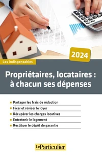 Propriétaires, locataires : à chacun ses dépenses