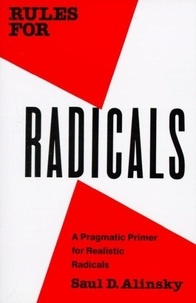 Saul David Alinsky - Rules For Radicals.