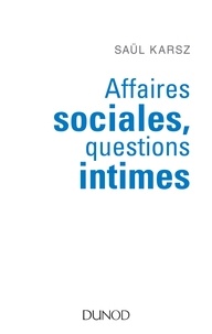Saül Karsz - Affaires sociales, questions intimes.