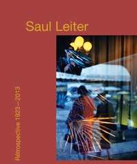 Saul Leiter - Saul Leiter, rétrospective 1923-2013.