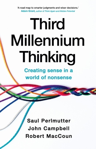 Third Millennium Thinking. Creating Sense in a World of Nonsense