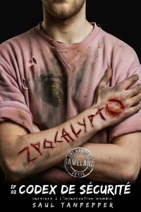 Codex de sécurité: Survivre à l'insurrection zombie