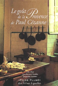 Le Gout De La Provence De Paul Cezanne