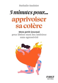 5 minutes... pour apprivoiser sa colère