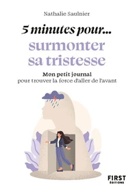 5 minutes... pour surmonter sa tristesse