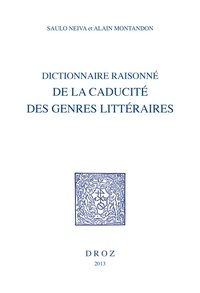 Saulo Neiva et Alain Montandon - Dictionnaire raisonné de la caducité des genres littéraires.