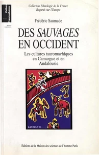 Des sauvages en Occident.