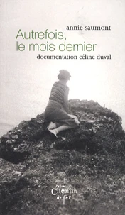 Autrefois, le mois dernier