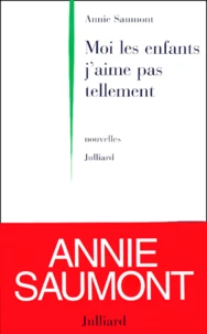 Moi Les Enfants J'Aime Pas Tellement