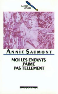 Moi les enfants, j'aime pas tellement