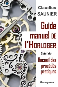 Guide-manuel de l'horloger