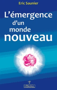 L'émergence d'un monde nouveau