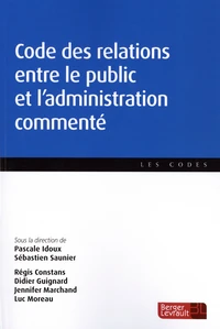 Code des relations entre le public et l'administration commenté
