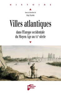 Villes atlantiques dans l'Europe occidentale du Moyen Age au XXe siècle