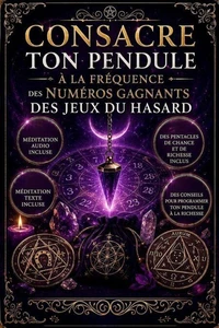 Consacre ton pendule à la fréquence des numéros gagnants des jeux du hasard
