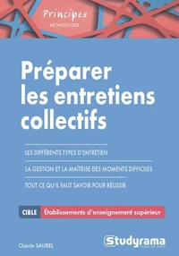 Préparer les entretiens collectifs des concours d'entrée dans les établissements d'enseignement supérieur