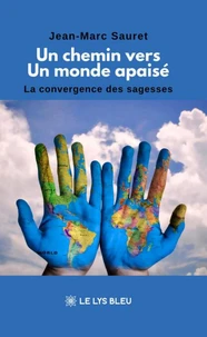 Un chemin vers un monde apaisé