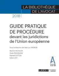 Guide pratique de procédure devant les juridictions de l'Union Européenne