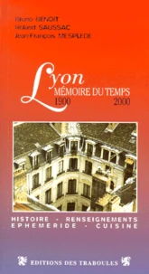 Lyon, mémoire du temps 1900-2000