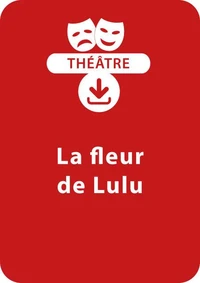 La fleur de Lulu (8-9 ans)