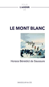 Pour l'amour de... Le mont Blanc