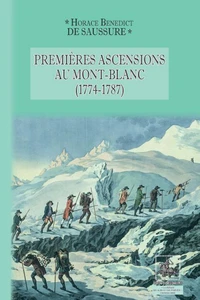 Premières ascensions au Mont-Blanc (1774-1787)