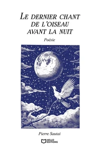 Le dernier chant de l'oiseau avant la nuit