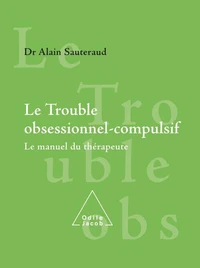 Le trouble obsessionnel-compulsif