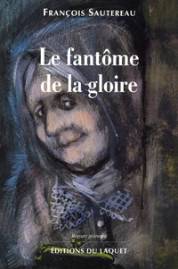 Le Fantome De La Gloire