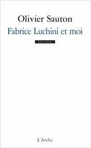 Fabrice Luchini et moi