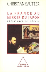 La France Au Miroir Du Japon. Croissance Ou Declin