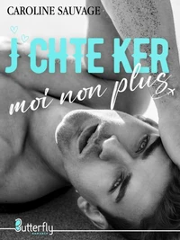 J'chte ker, moi non plus