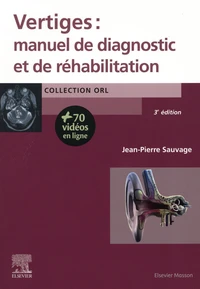 Vertiges : manuel de diagnostic et de réhabilitation
