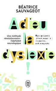 Adieu, la dyslexie !