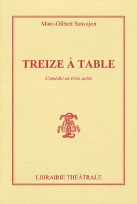 Treize à table ou L'Homme de Zapatapam