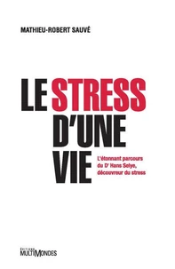 Le stress d'une vie