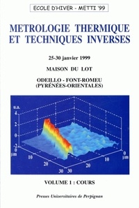 Sauveur Bénet et J-J Serra - Métrologie thermique et techniques inverses - Pack en 2 volumes.