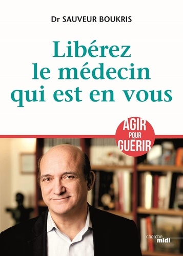 Libérez le médécin qui est en vous