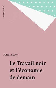 Le Travail noir et l'économie de demain