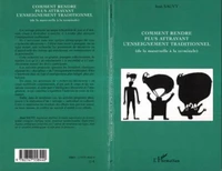 Comment rendre plus attrayant l'enseignement traditionnel (de la maternelle à la terminale)