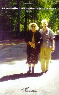 La maladie d'Alzheimer vécue à deux (1996-2006)