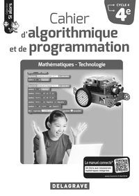 Mathématiques-Technologie 4e Cycle 4 Cahier d'algorithmique et de programmation Si alors